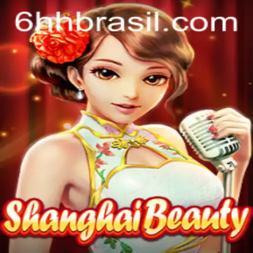 ShanghaiBeauty: Unveiling the Allure and Strategy of the Game with 6hh.com